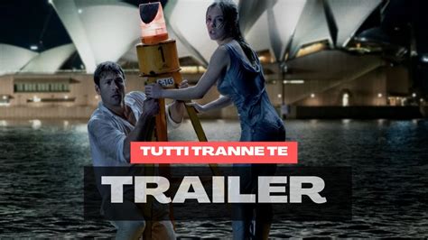 tutti tranne te altadefinizione|tutti tranne te trailer.